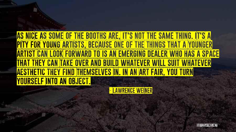 Weiner Quotes By Lawrence Weiner