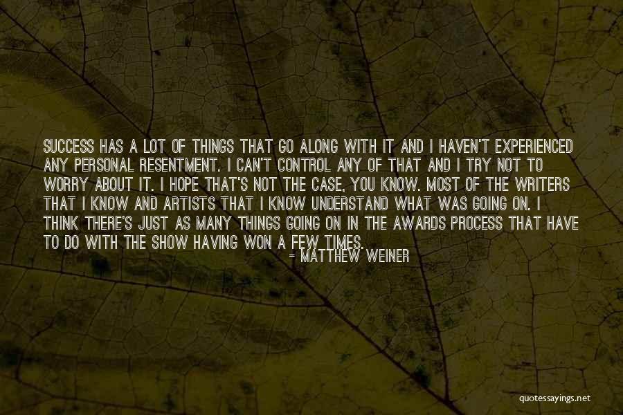 Weiner Quotes By Matthew Weiner Weiner Quotes By Matthew Weiner