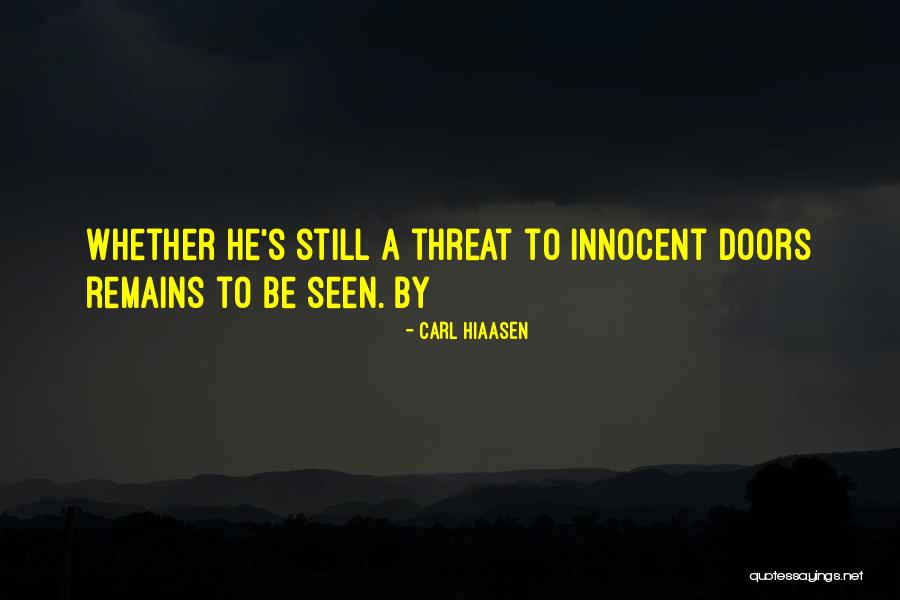 Weingart Quotes By Carl Hiaasen