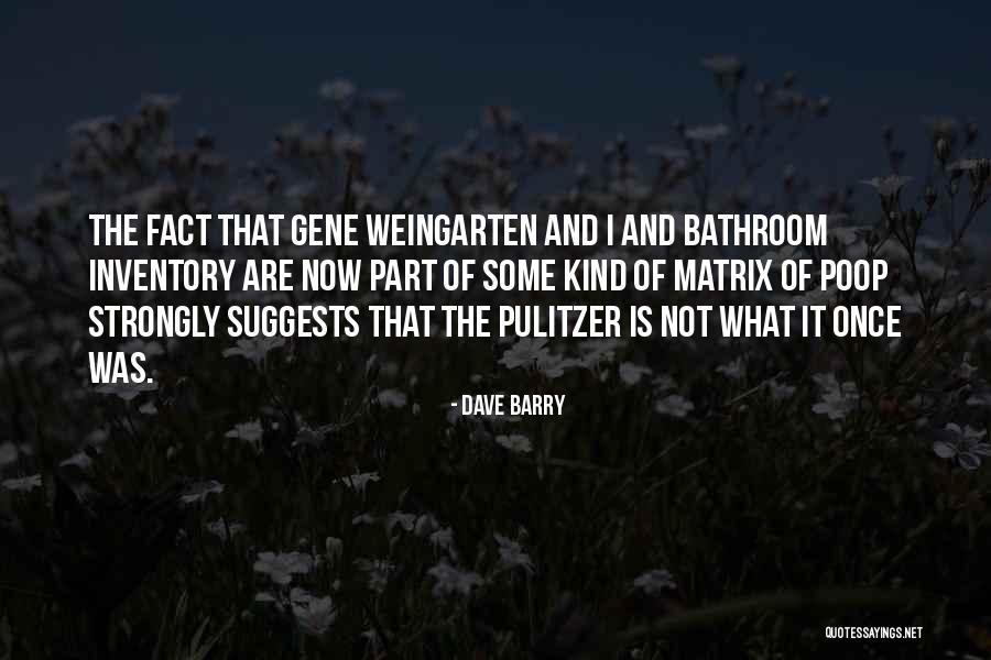 Weingarten Quotes By Dave Barry Weingarten Quotes By Dave Barry