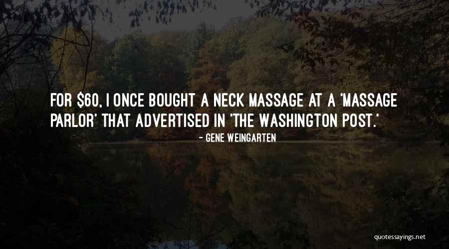 Weingarten Quotes By Gene Weingarten Weingarten Quotes By Gene Weingarten
