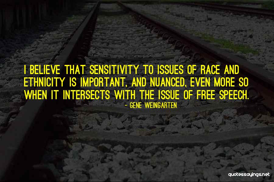 Weingarten Quotes By Gene Weingarten Weingarten Quotes By Gene Weingarten