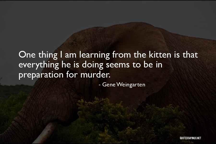 Weingarten Quotes By Gene Weingarten Weingarten Quotes By Gene Weingarten