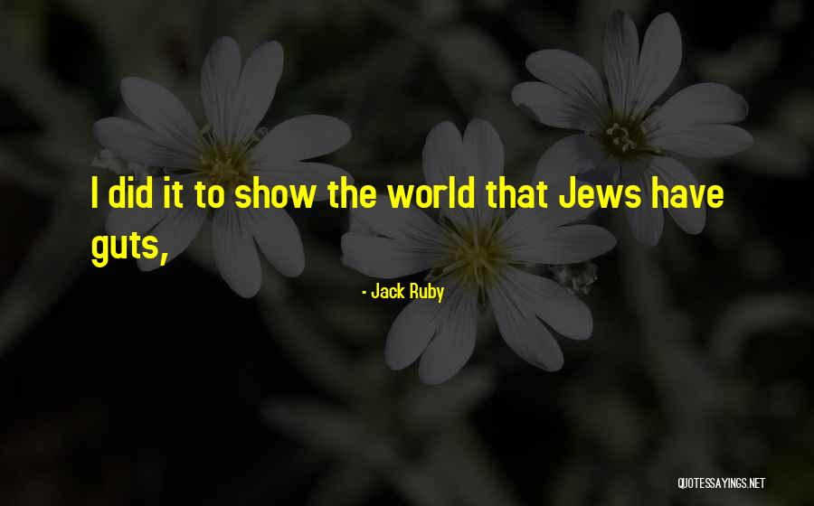 Weingrad Group Quotes By Jack Ruby Weingrad Group Quotes By Jack Ruby