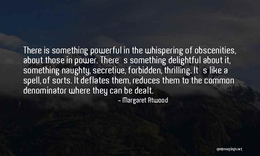 Weinig Shop Quotes By Margaret Atwood Weinig Shop Quotes By Margaret Atwood
