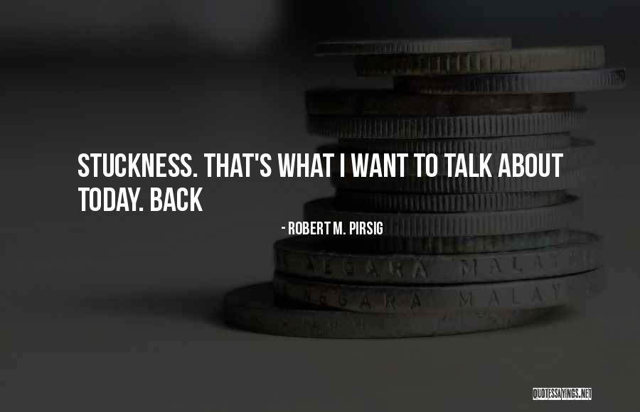 Weinraub Analytics Quotes By Robert M. Pirsig Weinraub Analytics Quotes By Robert M. Pirsig