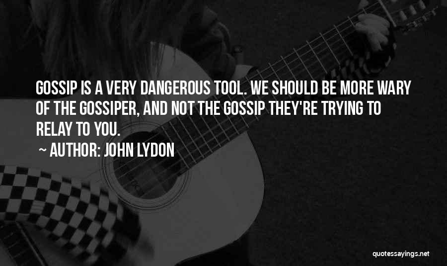 Weinrib Connor Quotes By John Lydon