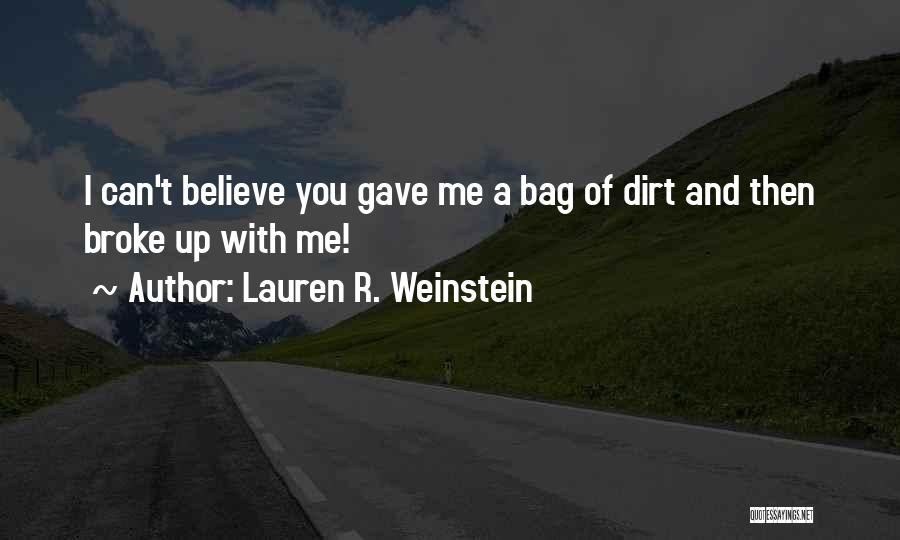 Weinstein Quotes By Lauren R. Weinstein