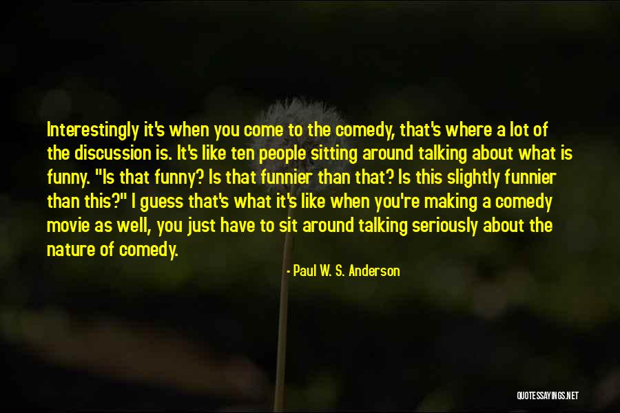 Weinstocks Department Quotes By Paul W. S. Anderson Weinstocks Department Quotes By Paul W. S. Anderson