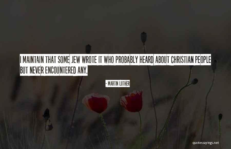 Weintern Quotes By Martin Luther Weintern Quotes By Martin Luther