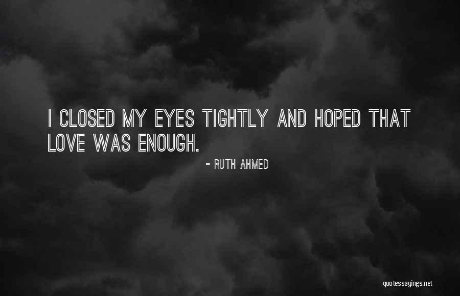 Weipert Quotes By Ruth Ahmed Weipert Quotes By Ruth Ahmed
