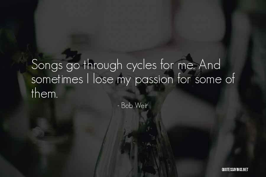 Weir Quotes By Bob Weir Weir Quotes By Bob Weir