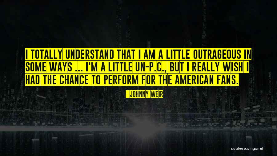 Weir Quotes By Johnny Weir Weir Quotes By Johnny Weir