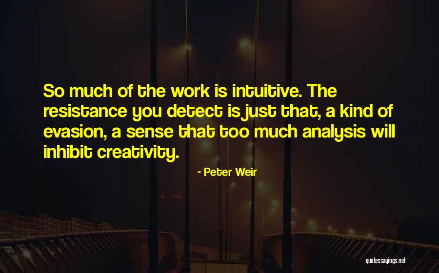Weir Quotes By Peter Weir Weir Quotes By Peter Weir