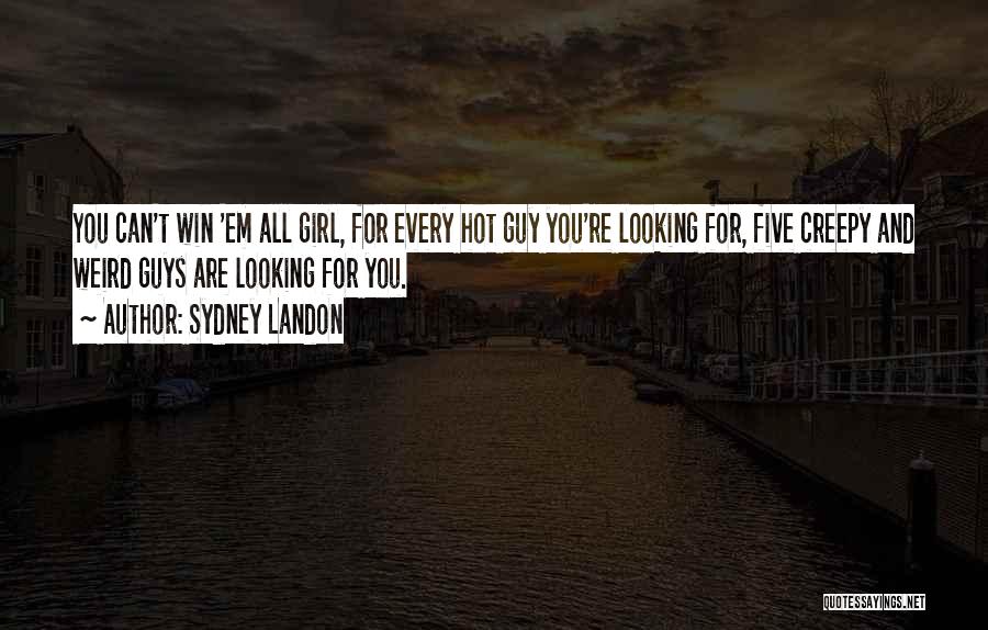 Weird And Creepy Quotes By Sydney Landon