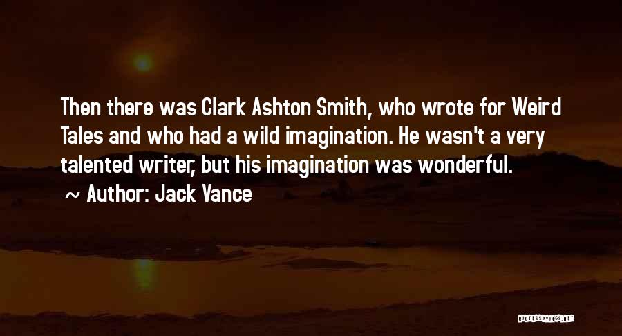 Weird And Wonderful Quotes By Jack Vance