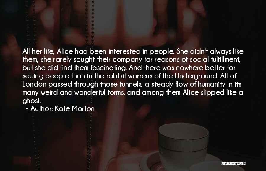 Weird And Wonderful Quotes By Kate Morton