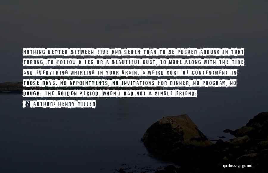 Weird But Beautiful Quotes By Henry Miller