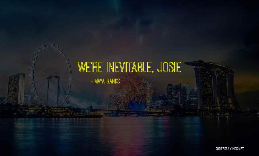 Weird But Clever Quotes By Maya Banks Weird But Clever Quotes By Maya Banks