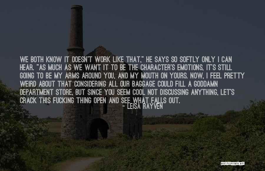 Weird But Cool Quotes By Leisa Rayven Weird But Cool Quotes By Leisa Rayven