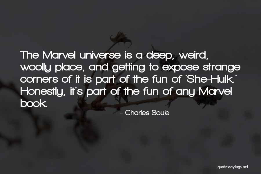 Weird But Deep Quotes By Charles Soule