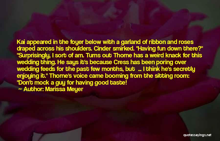 Weird But Good Quotes By Marissa Meyer