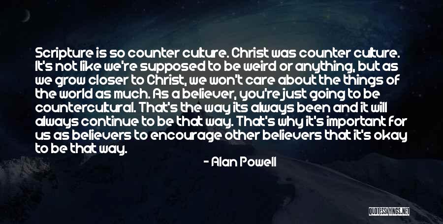 Weird But Quotes By Alan Powell Weird But Quotes By Alan Powell