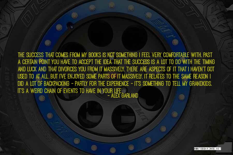 Weird But Quotes By Alex Garland Weird But Quotes By Alex Garland