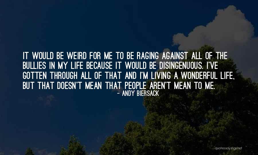 Weird But Quotes By Andy Biersack Weird But Quotes By Andy Biersack