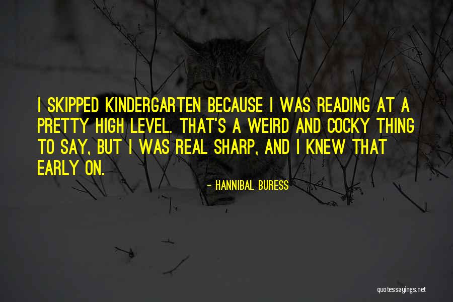 Weird But Quotes By Hannibal Buress Weird But Quotes By Hannibal Buress