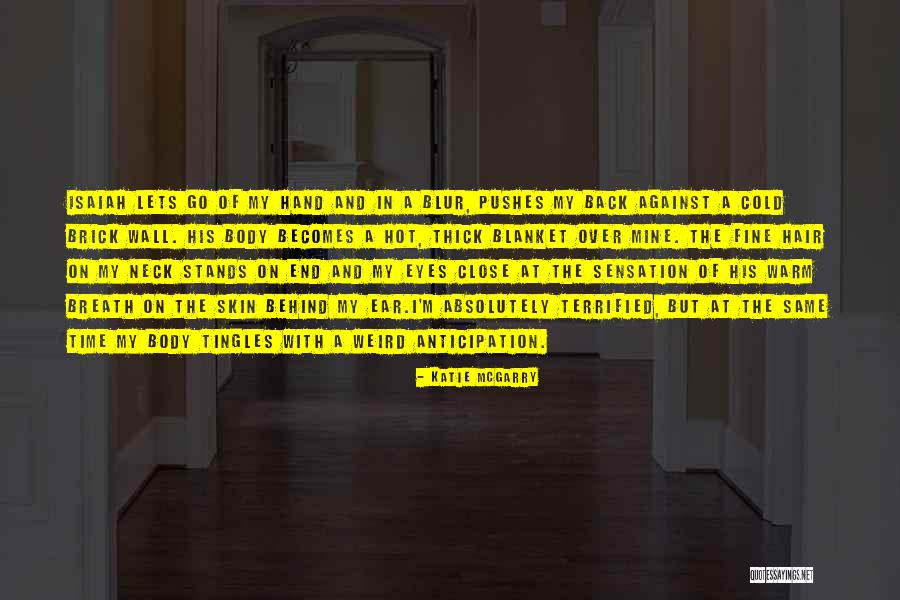 Weird But Quotes By Katie McGarry Weird But Quotes By Katie McGarry