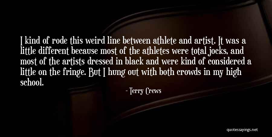 Weird But Quotes By Terry Crews Weird But Quotes By Terry Crews