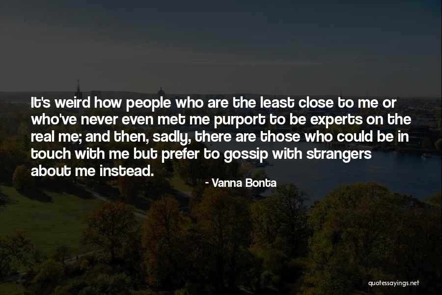 Weird But Real Quotes By Vanna Bonta Weird But Real Quotes By Vanna Bonta