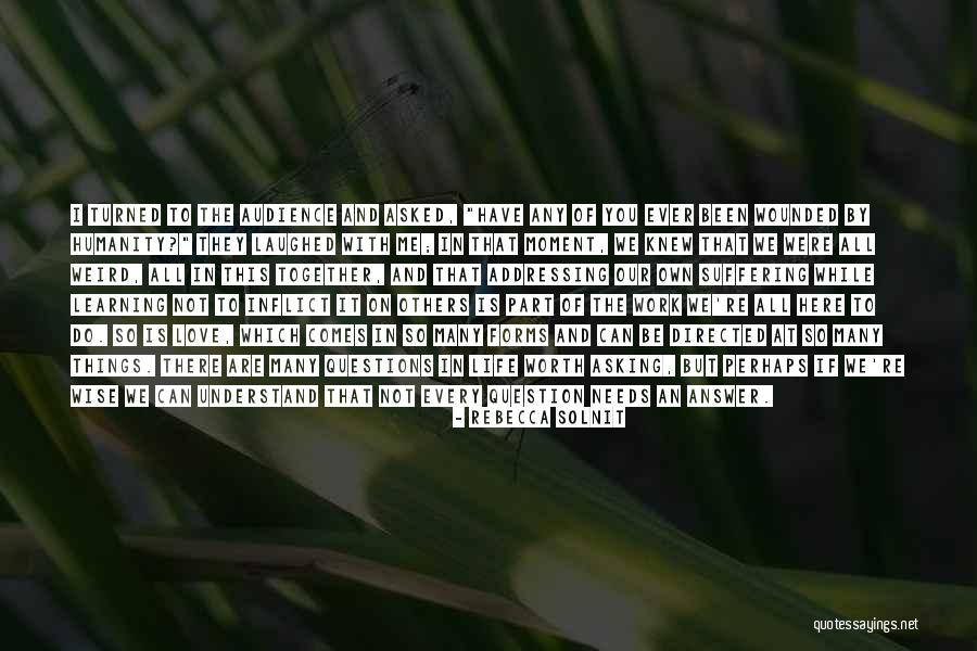 Weird But Wise Quotes By Rebecca Solnit Weird But Wise Quotes By Rebecca Solnit
