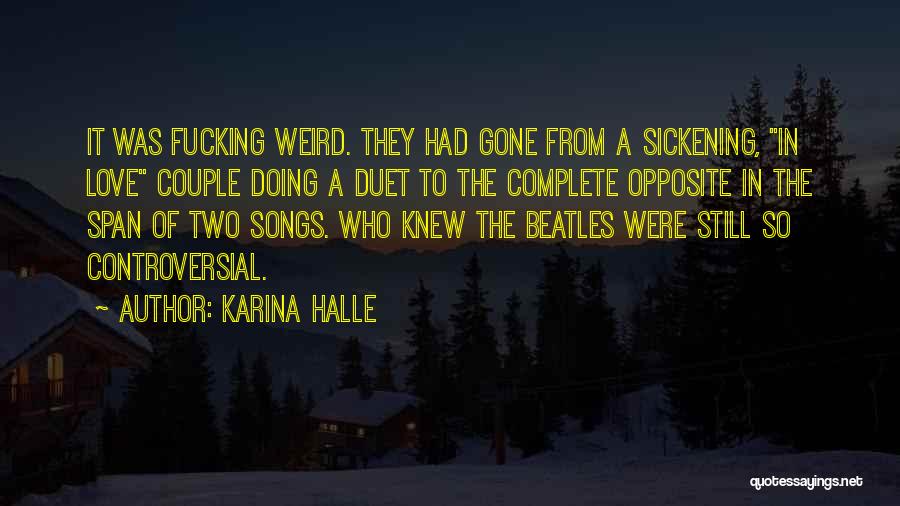 Weird Couple Love Quotes By Karina Halle