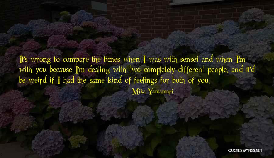 Weird I Love You Quotes By Mika Yamamori Weird I Love You Quotes By Mika Yamamori