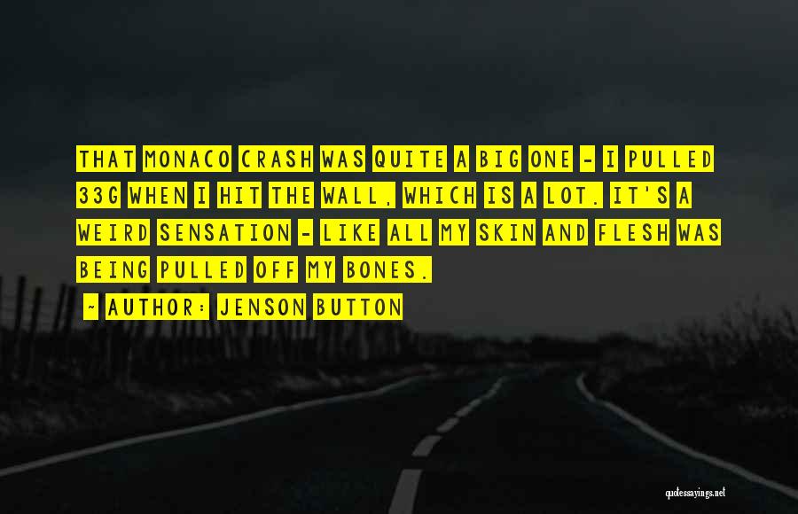 Weird Off The Wall Quotes By Jenson Button