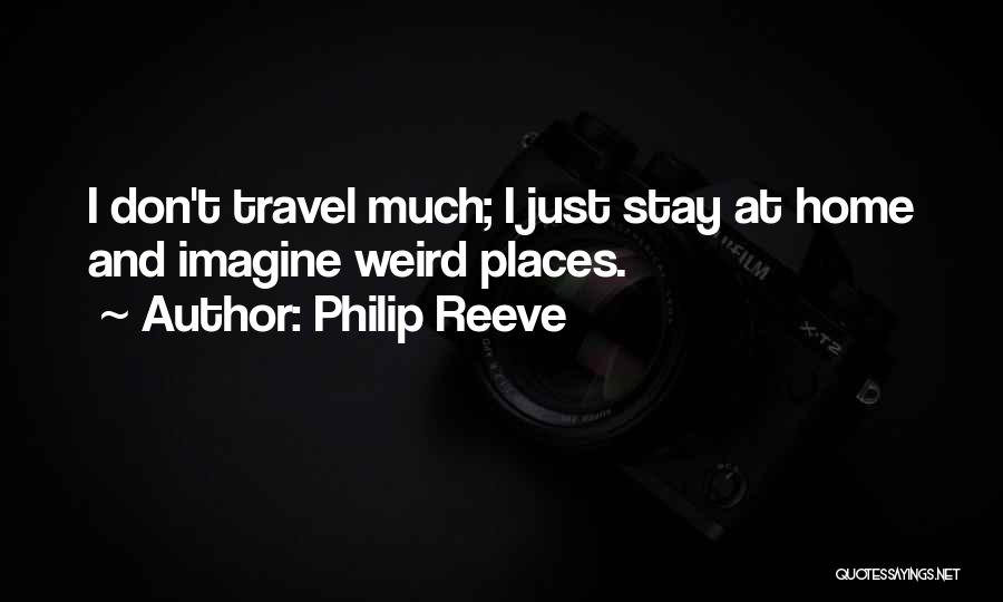 Weird Places Quotes By Philip Reeve