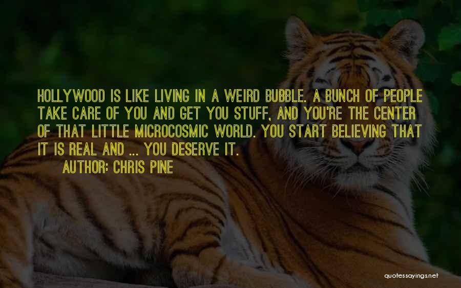 Weird Quotes By Chris Pine