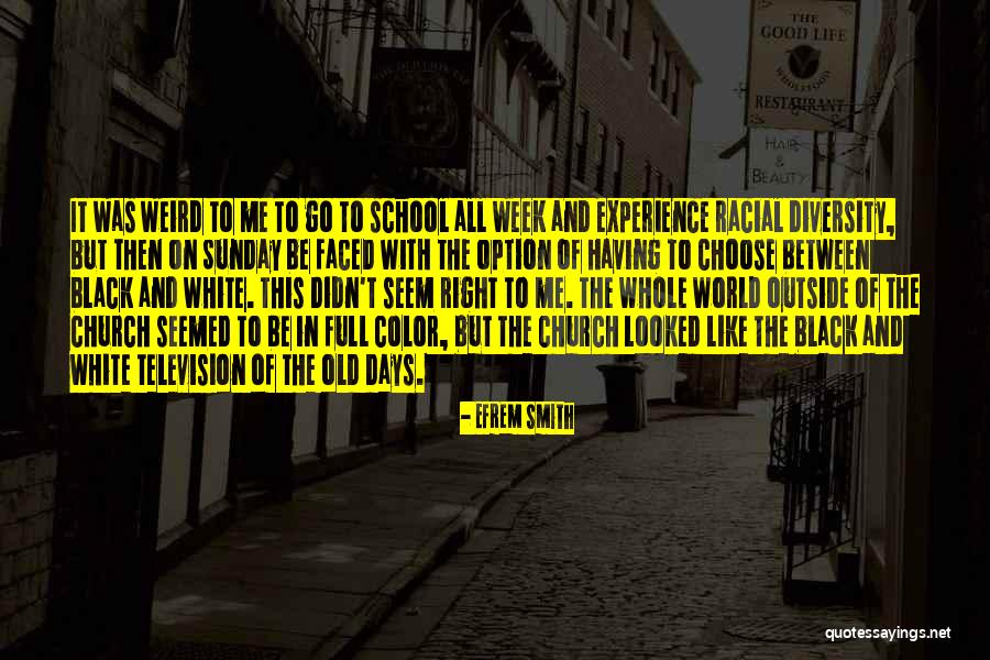 Weird School Quotes By Efrem Smith Weird School Quotes By Efrem Smith