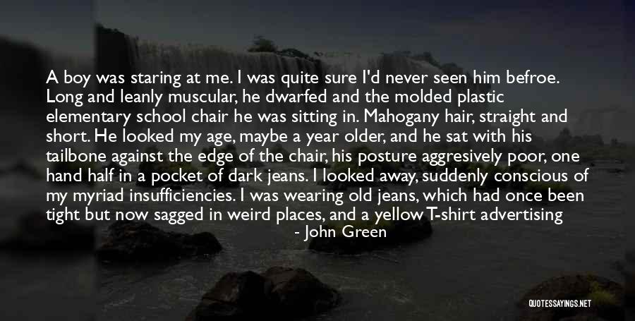 Weird School Quotes By John Green Weird School Quotes By John Green