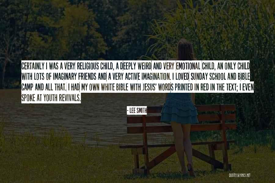 Weird School Quotes By Lee Smith Weird School Quotes By Lee Smith
