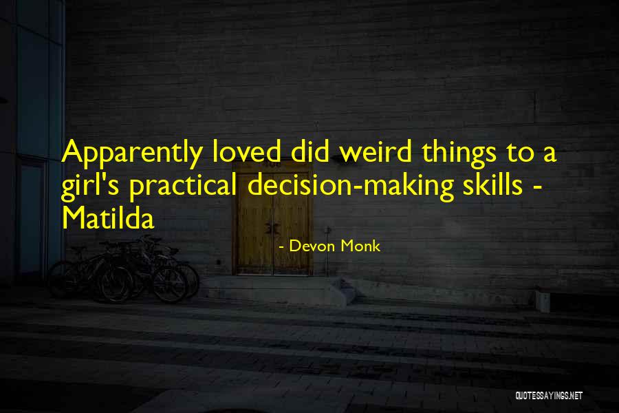 Weird Science Quotes By Devon Monk Weird Science Quotes By Devon Monk