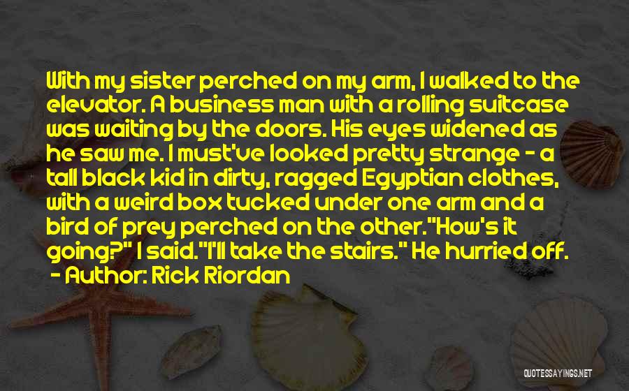 Weird Sister Quotes By Rick Riordan