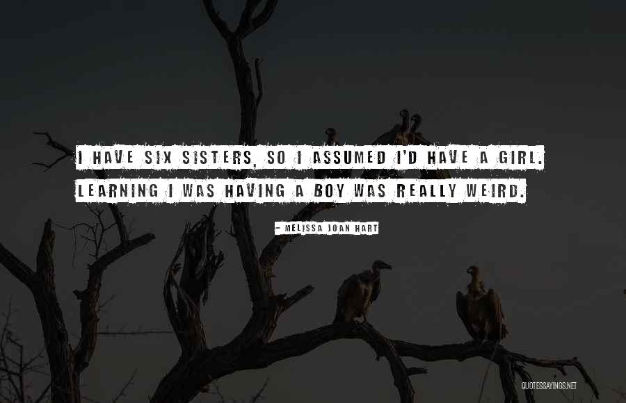 Weird Sisters Quotes By Melissa Joan Hart Weird Sisters Quotes By Melissa Joan Hart