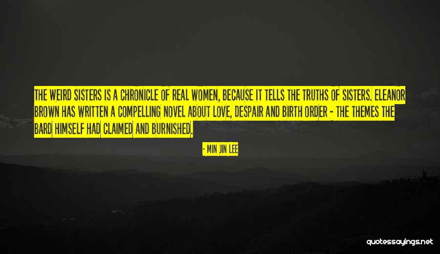 Weird Sisters Quotes By Min Jin Lee Weird Sisters Quotes By Min Jin Lee