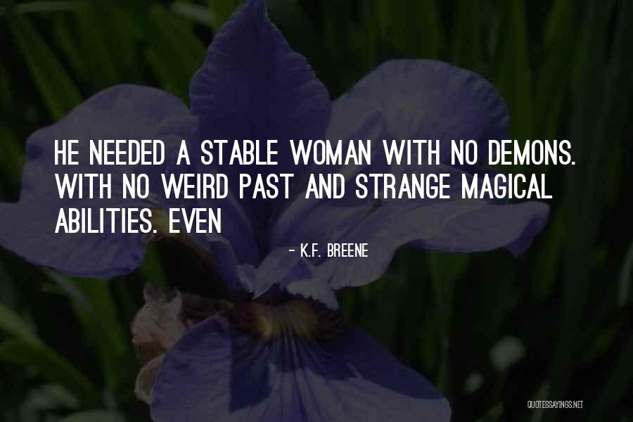 Weird Strange Quotes By K.F. Breene Weird Strange Quotes By K.F. Breene