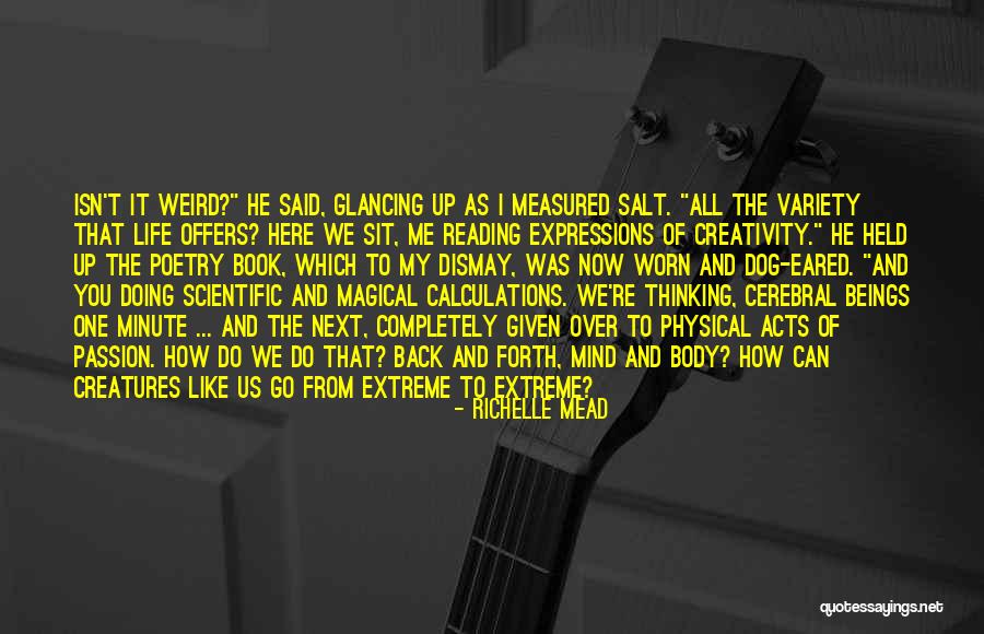 Weird The Book Quotes By Richelle Mead Weird The Book Quotes By Richelle Mead