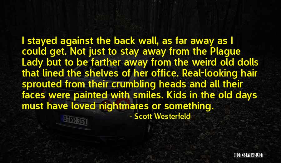 Weird The Office Quotes By Scott Westerfeld Weird The Office Quotes By Scott Westerfeld