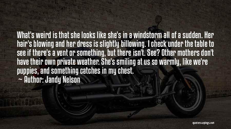 Weird Weather Quotes By Jandy Nelson